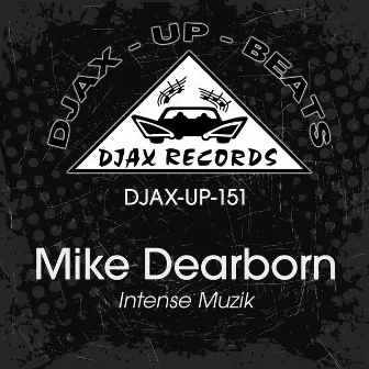 Intense Muzik by Mike Dearborn