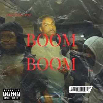 Boom Boom by Tally-Man Yup