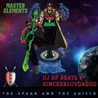 Master Elements: The Spear and the Shield by DJ RP Beats