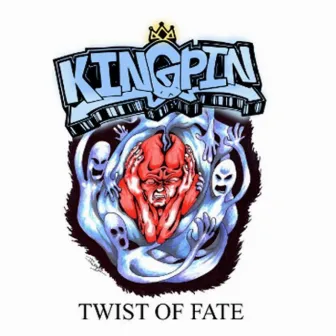 Twist of Fate by Kingpin