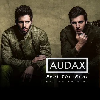 Feel the Beat (Deluxe Edition) by Audax