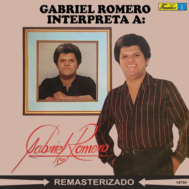 Gabriel Romero Interpreta a: Gabriel Romero