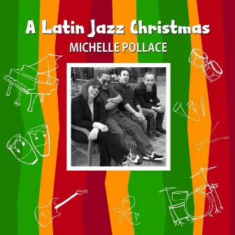 A Latin Jazz Christmas by Michelle Pollace