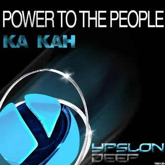 Power To The People by Ka Kah