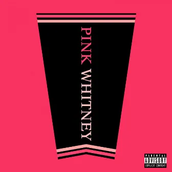 Pink Whitney by Legit the Khidd