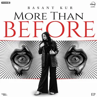 More Than Before by Basant Kur