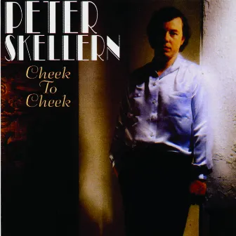 Cheek To Cheek by Peter Skellern