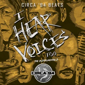 I Hear Voices Too: The Instrumentals by Circa '94 Beats