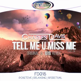 Tell Me U Miss Me by Charles Davis