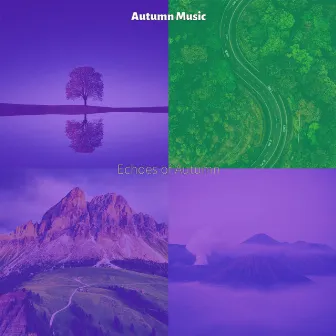 Echoes of Autumn by Autumn Music