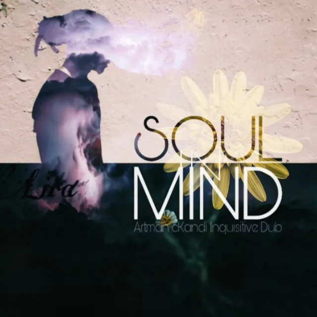 Soul in Mind - Artman Ckandi Inquisitive Dub