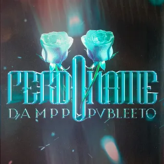 Perdóname by Dampp