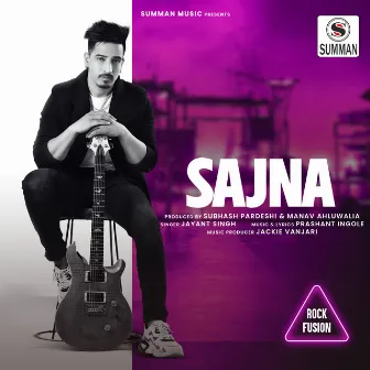 Sajna (Rock Fusion) by Jayant Singh