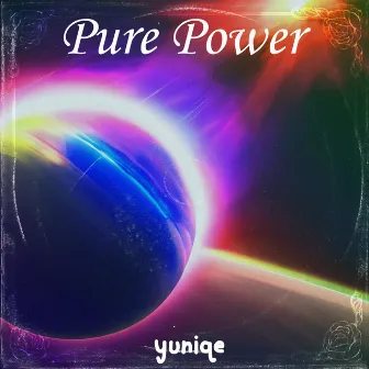 Pure Power by YuNiqe