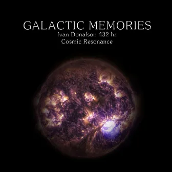 Galactic Memories by Iván Donalson