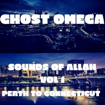 Sounds of Allah, Vol. 1 by Ghost Omega