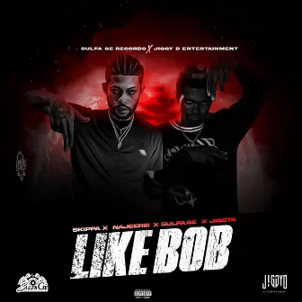 Like Bob by Skippa