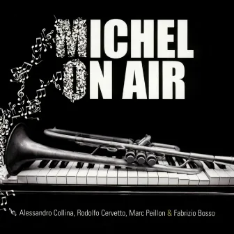 Michel on Air (feat. Fabrizio Bosso) by Marc Peillon