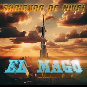 Subiendo De Nivel by EL MAGO