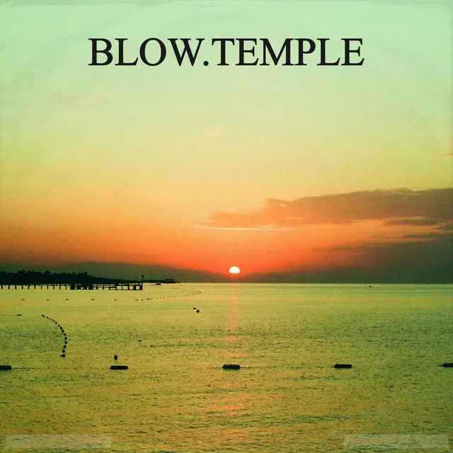 Blow.Temple