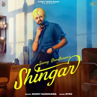 Shingar by Sunny Randhawa