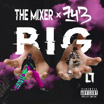 BIG by 743