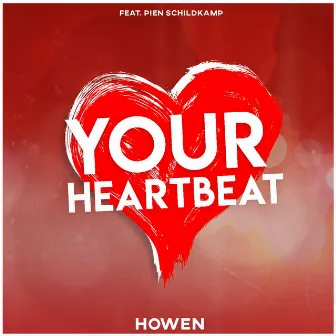 Your Heartbeat by Howen