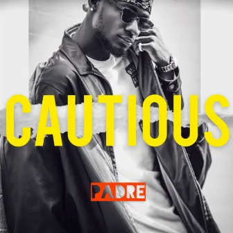 Cautious by Padre