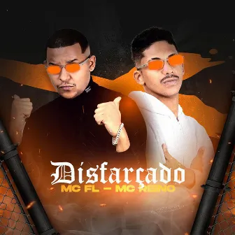 Disfarçado by MC FL