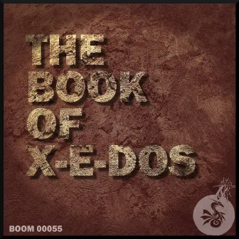 The Book Of X-E-Dos by X-E-Dos