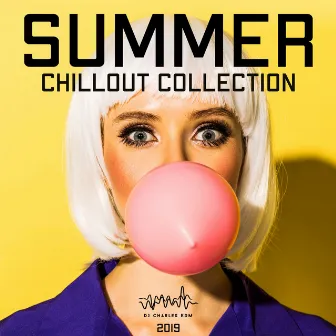 2019 Summer Chillout Collection: Top 100, Ibiza Beach Party, Luxury Balearic Cafe, Buddha Lounge del Mar by DJ Charles EDM