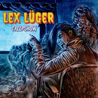 Creepshow by Lex Lüger