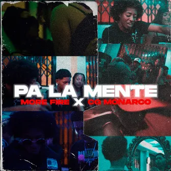 Pa' la Mente by More Fire