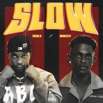 Slow by Mowizzy