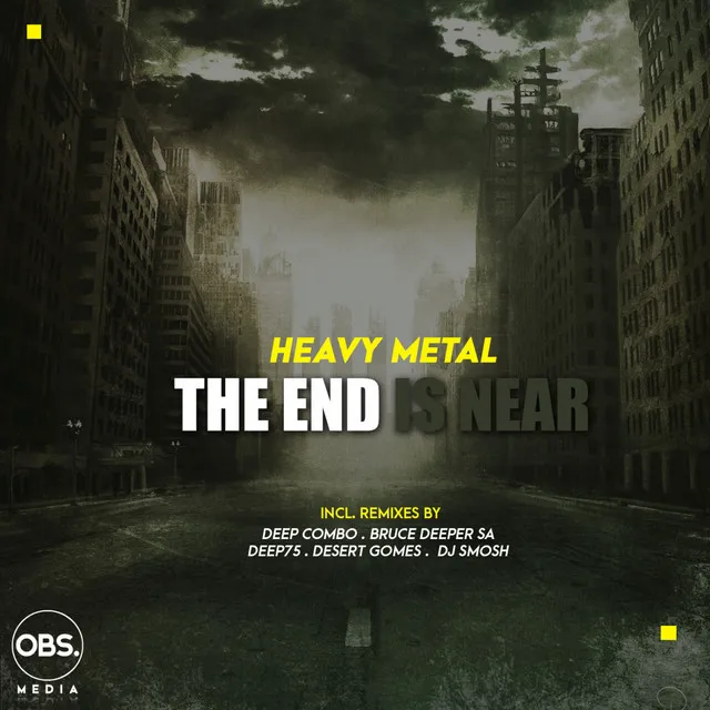 The End Is Near - Desert Gomes Revamped Mix