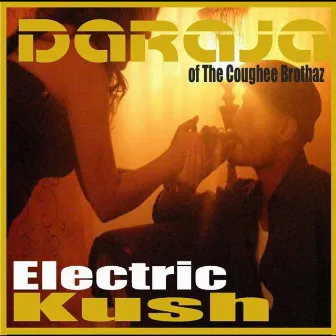 Electric Kush, Vol. 1 by Daraja