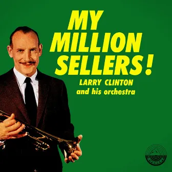 My Million Sellers by Larry Clinton & His Orchestra