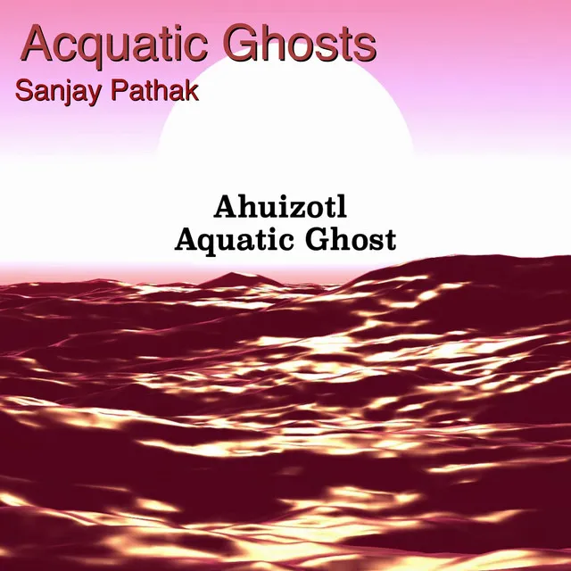 Acquatic Ghosts - Instrumental Version