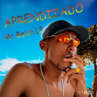 Aprendizado by Mc Beiço LP