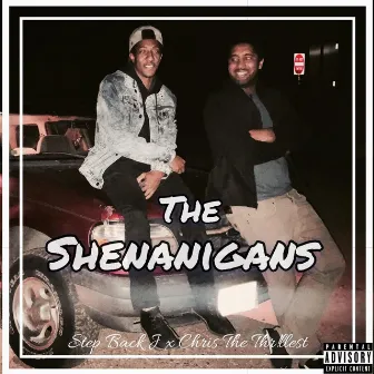 The Shenanigans by Chris The Thr!llest