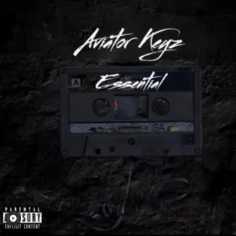 The Essential Tape by Aviator Keyz