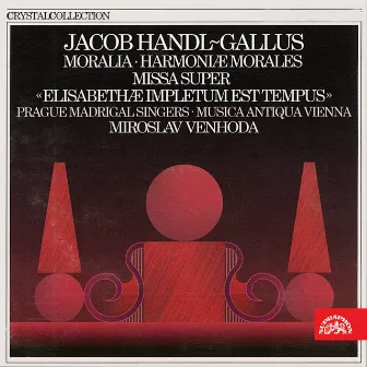 Handl-Gallus: Moralia, Harmoniae morales, Missa super... by Prague Madrigal Orchestra