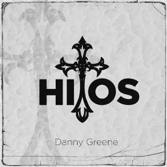 Hitos by Danny Greene