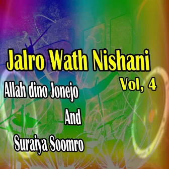 Jalro Wath Nishani, Vol. 4 by Allah Dino Jonejo