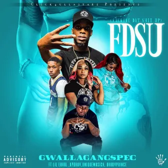 FDSU (Radio Edit) by GwallaGangSpec