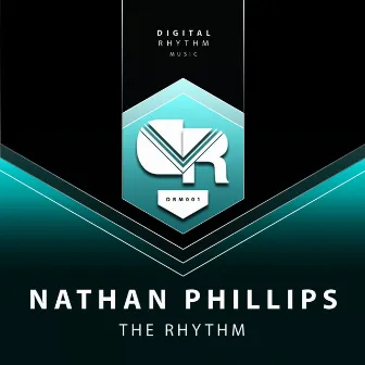 The Rhythm by Nathan Phillips