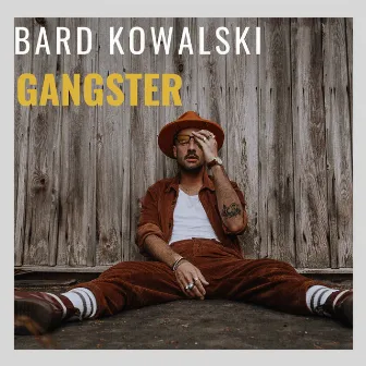 Gangster by Bard Kowalski