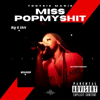 MISS POPMYSHIT by Tootsie Marie