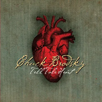 Tell Tale Heart by Chuck Brodsky