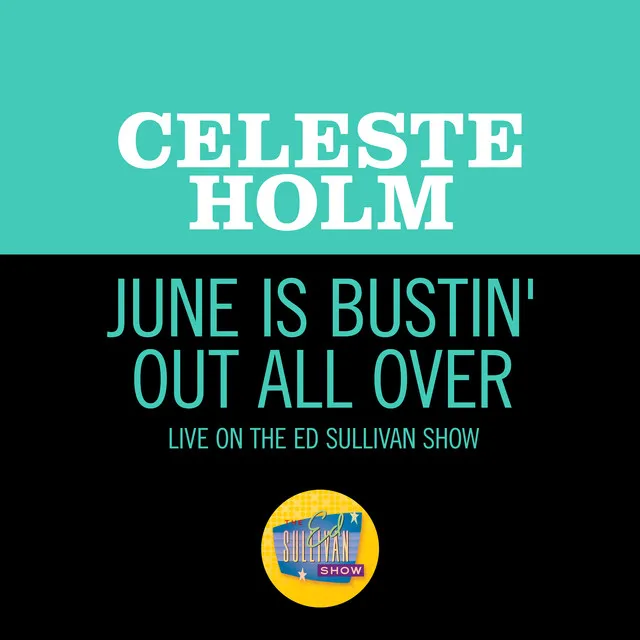 June Is Bustin' Out All Over (Live On The Ed Sullivan Show, June 22, 1952)